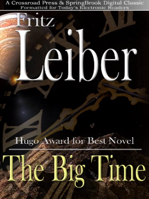 Title details for The Big Time by Fritz Leiber - Available